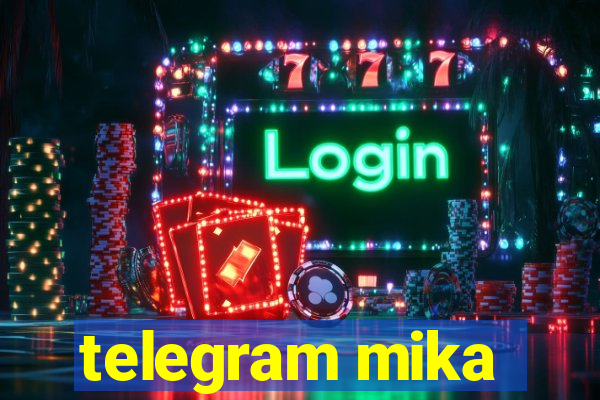 telegram mika