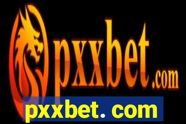 pxxbet. com