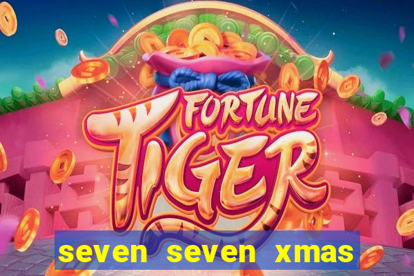 seven seven xmas slot free play