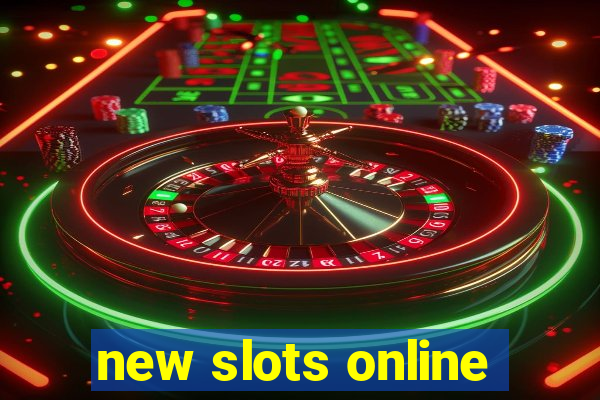 new slots online