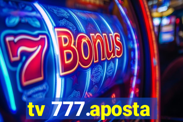 tv 777.aposta