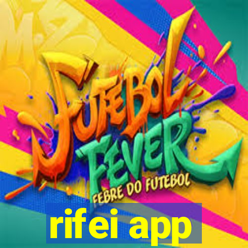 rifei app