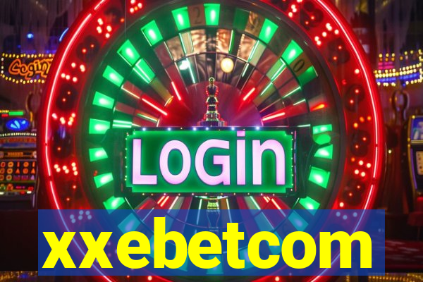 xxebetcom