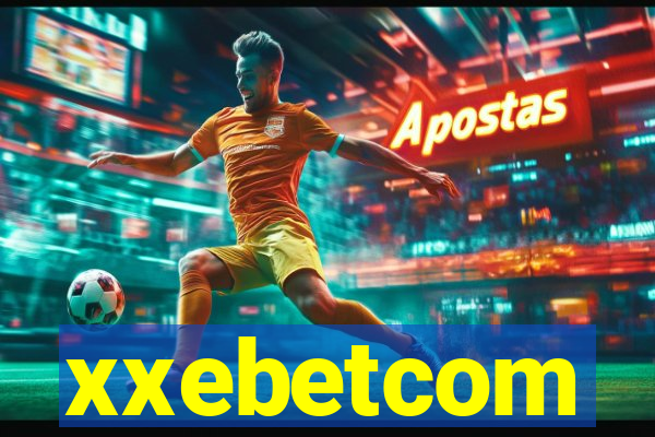 xxebetcom