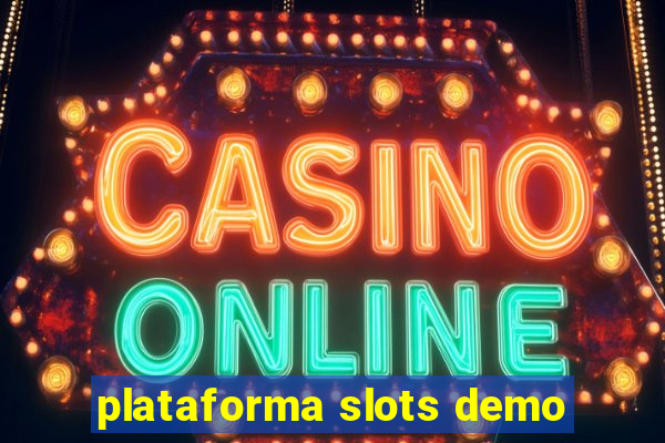 plataforma slots demo