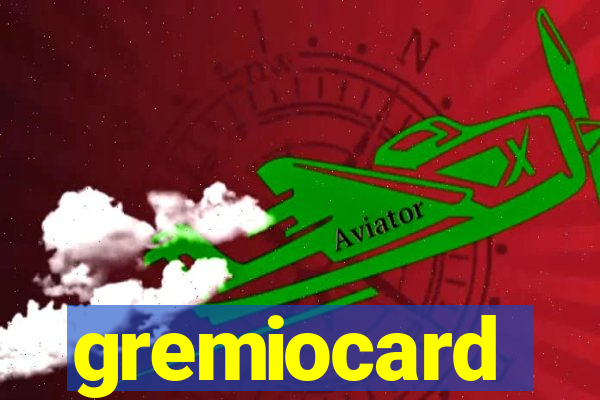 gremiocard