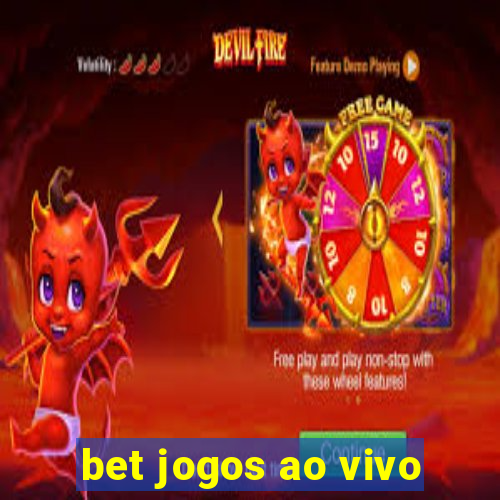 bet jogos ao vivo