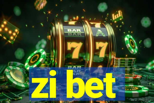 zi bet