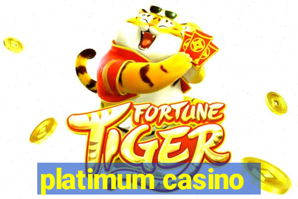 platimum casino