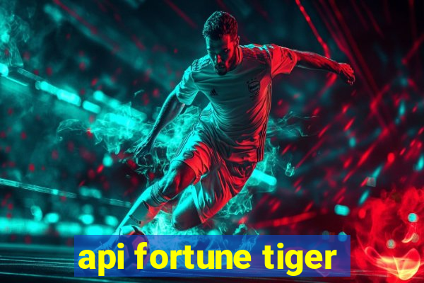 api fortune tiger