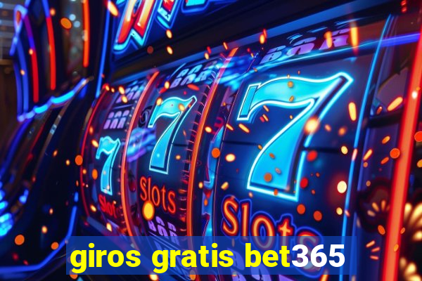 giros gratis bet365