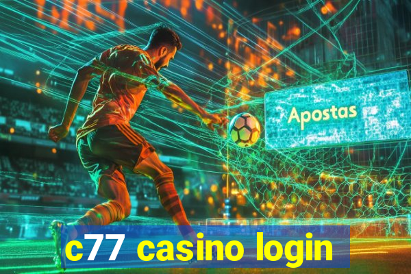 c77 casino login