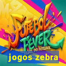 jogos zebra