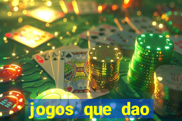 jogos que dao bonus e pode sacar