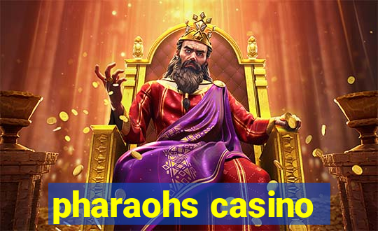 pharaohs casino