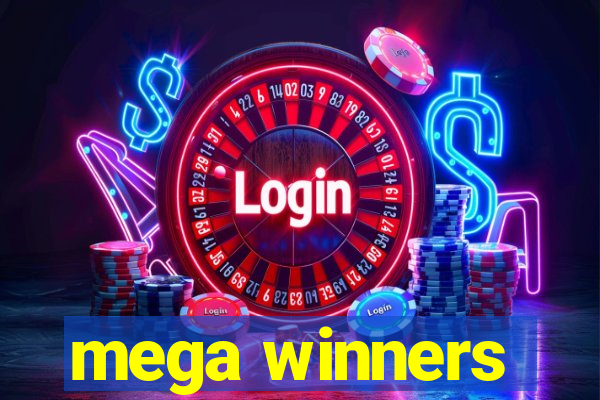 mega winners