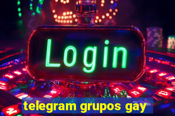 telegram grupos gay