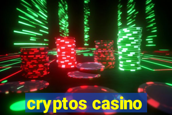 cryptos casino