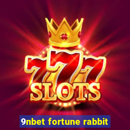 9nbet fortune rabbit