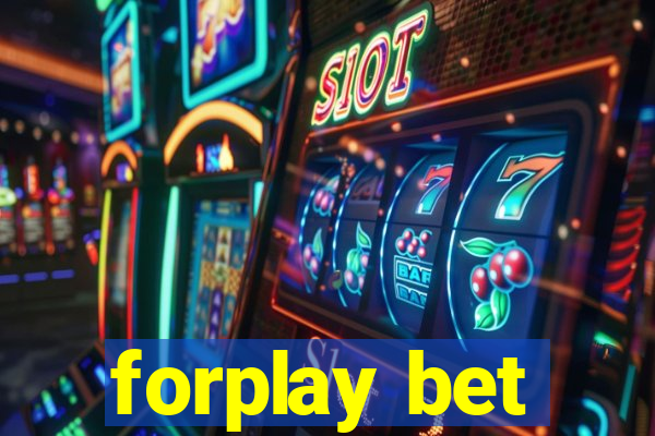 forplay bet