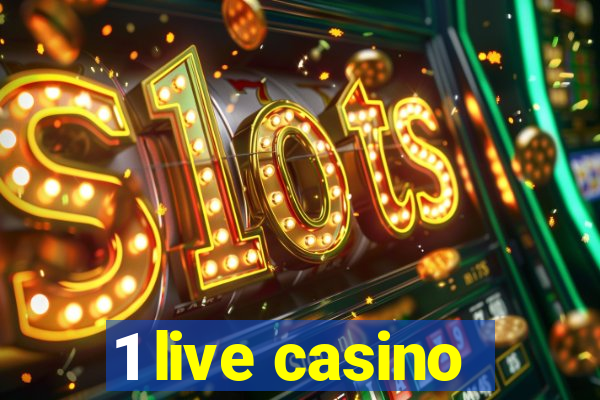 1 live casino