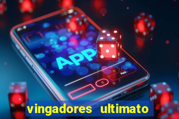 vingadores ultimato filme completo dublado online gratis