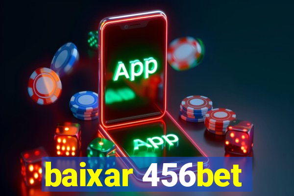 baixar 456bet