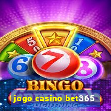 jogo casino bet365