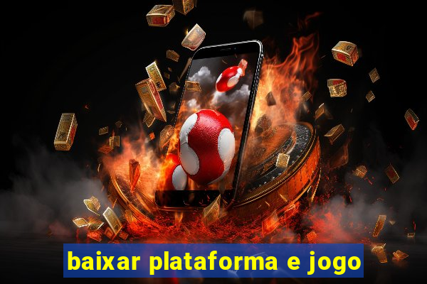 baixar plataforma e jogo