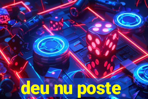 deu nu poste