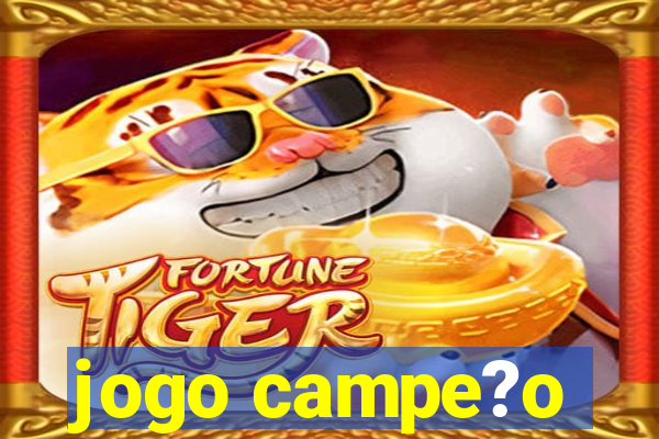 jogo campe?o