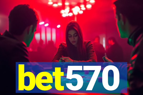 bet570