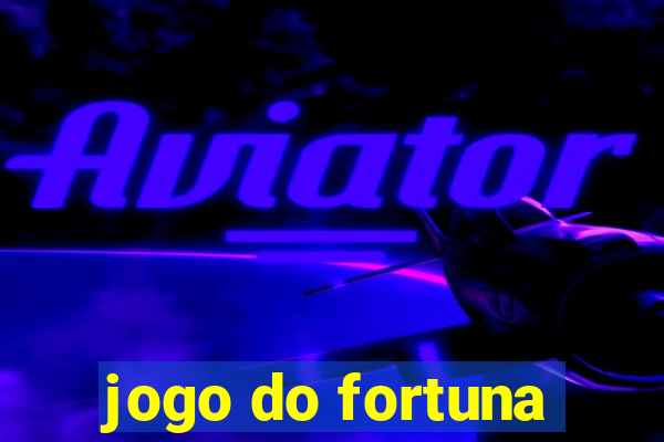 jogo do fortuna