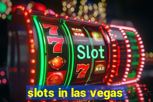 slots in las vegas