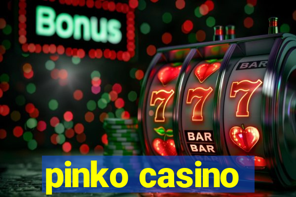 pinko casino