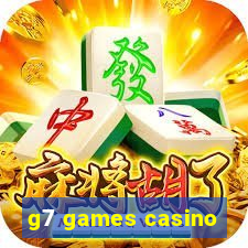 g7 games casino