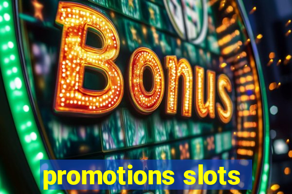 promotions slots