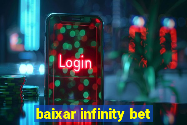 baixar infinity bet