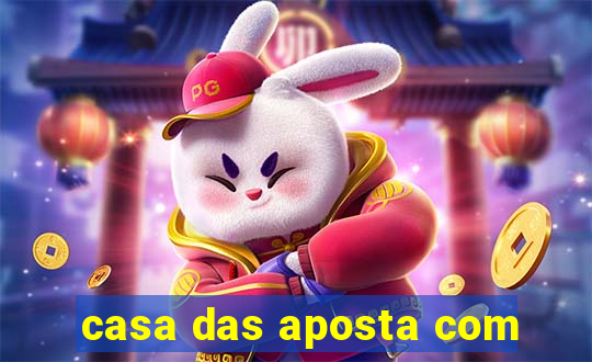 casa das aposta com