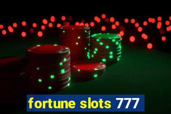 fortune slots 777