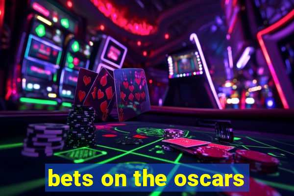 bets on the oscars