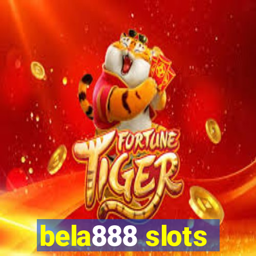 bela888 slots