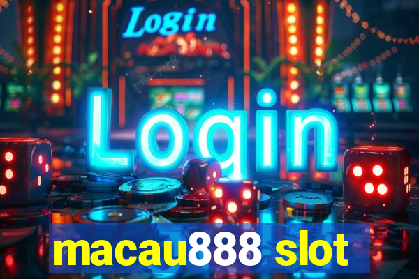 macau888 slot