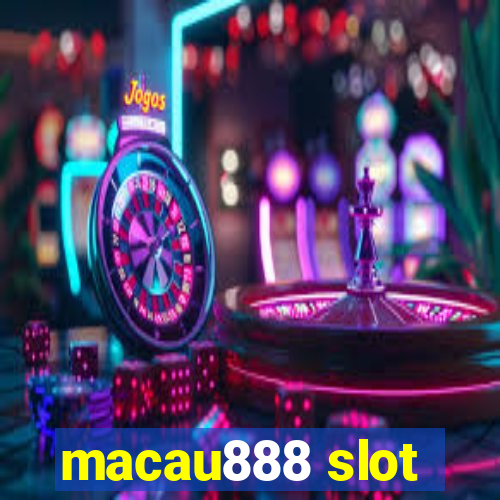 macau888 slot