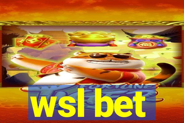 wsl bet