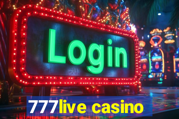 777live casino