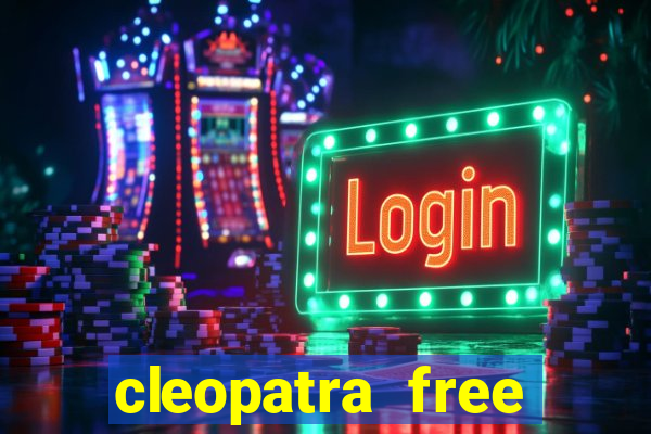 cleopatra free online slot games