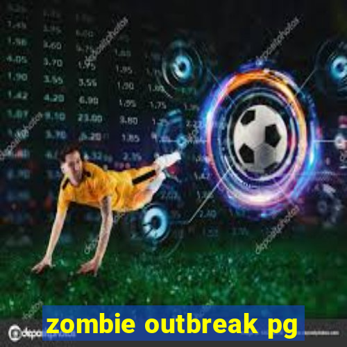 zombie outbreak pg