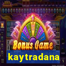 kaytradana