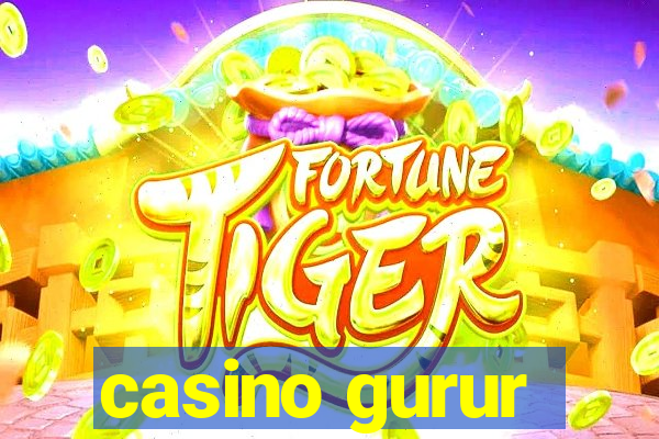 casino gurur